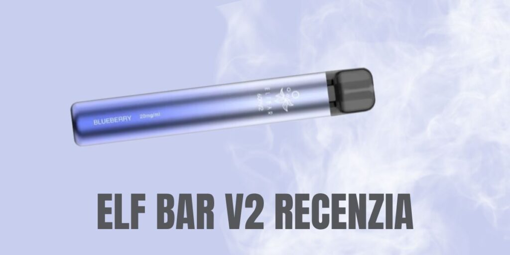 Elf Bar V2 Recenzia